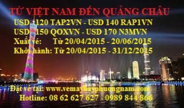 Vé Máy Bay Khuyến Mại Đi Quảng Châu - Trung Quốc Từ 20/04/2015 - 20/06/2015