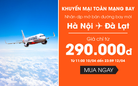 Cực hấp dẫn với loạt vé máy bay chỉ 290.000 ĐỒNG của Jetstar